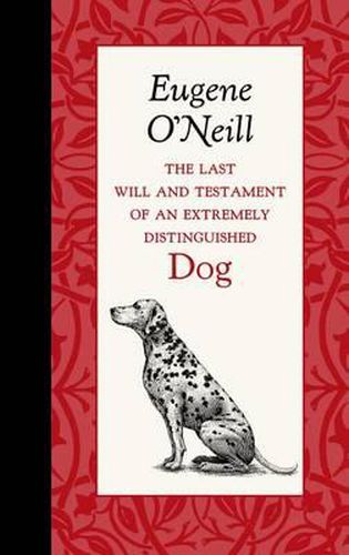 Cover image for The Last Will and Testament of an Extremely Distinguished Dog