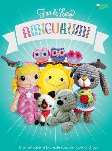 Cover image for Fun and Easy Amigurumi: Crochet Patterns to Create Your Own Dolls and Toys