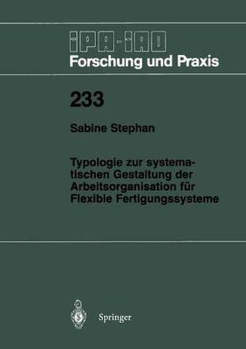 Cover image for Typologie zur systematischen Gestaltung der Arbeitsorganisation fur Flexible Fertigungssysteme