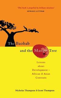 Cover image for The Baobab and the Mango Tree: Lessons about Development - African and Asian Contrasts