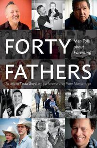 Cover image for Forty Fathers: Men Talk about Parenting