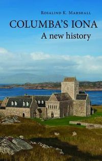 Cover image for Columba's Iona: A New History