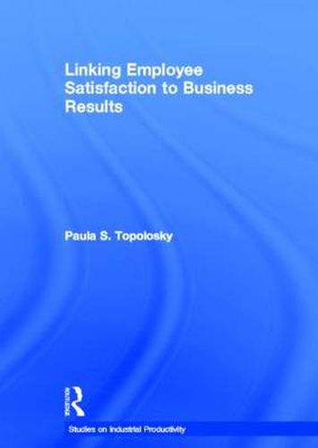 Cover image for Linking Employee Satisfaction to Business Results