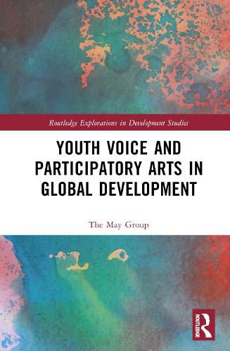 Youth Voice and Participatory Arts in Global Development