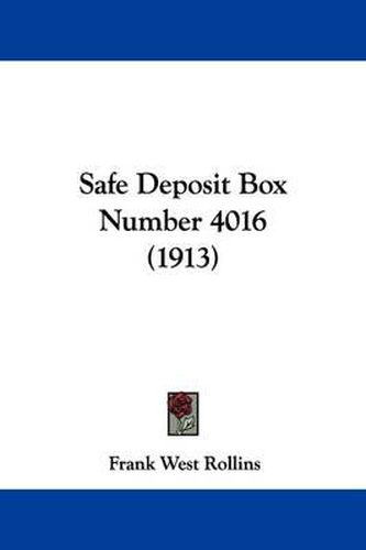 Safe Deposit Box Number 4016 (1913)