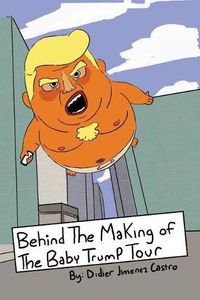 Cover image for Behind the Making of the Baby Trump Tour