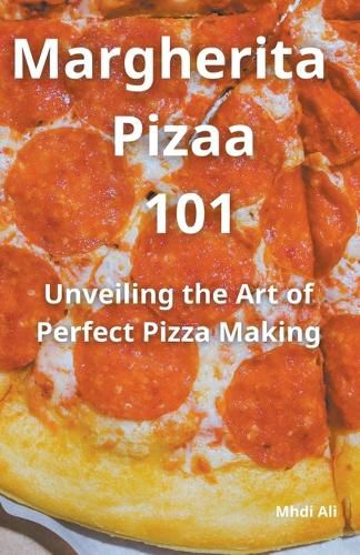 Cover image for Margherita Pizaa 101