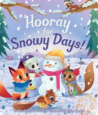 Cover image for Hooray for Snowy Days!