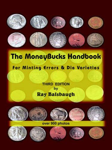 Cover image for The MoneyBucks Handbook: For Minting Errors & Die Varieties