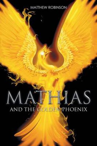 Cover image for Mathias: And the Golden Phoenix