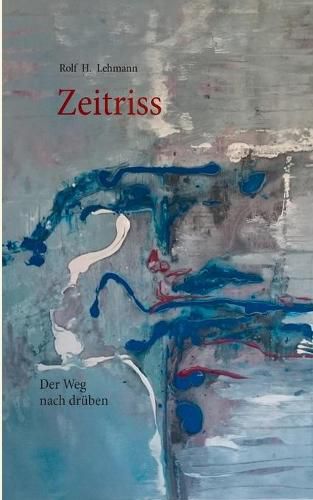 Cover image for Zeitriss: Der Weg nach druben