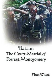 Cover image for Bataan the Court-Martial of Forrest Montgomery