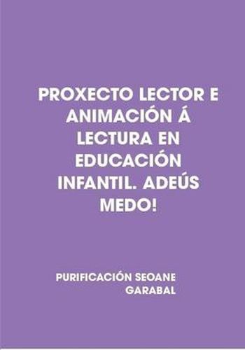 Cover image for Proxecto Lector E Animacia N Lectura En Educacia N Infantil. Adea's Medo!
