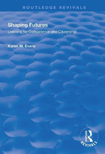 Shaping Futures: Learning for Competence and Citizenship