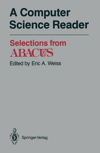 Cover image for A Computer Science Reader: Selections from Abacus