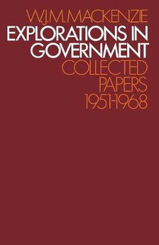 Cover image for Explorations in Government: Collected Papers: 1951-1968