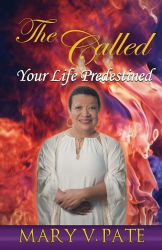 Cover image for The Called: Your Life Predestined