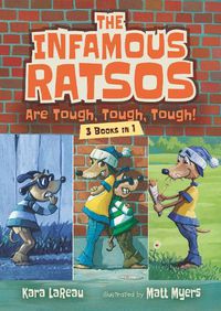 Cover image for The Infamous Ratsos Are Tough, Tough, Tough! Three Books in One