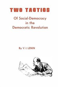 Cover image for Two Tactics of Social Democracy in the Democratic Revolution