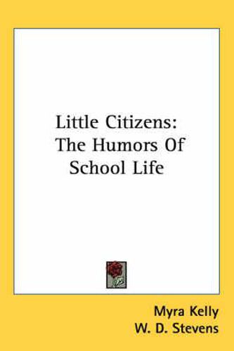 Little Citizens: The Humors of School Life