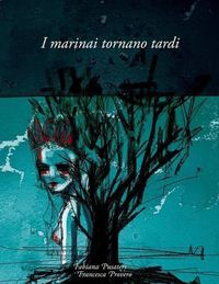 Cover image for I Marinai Tornano Tardi