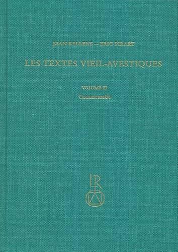 Cover image for Les Textes Vieil-Avestiques: Volume III: Commentaire