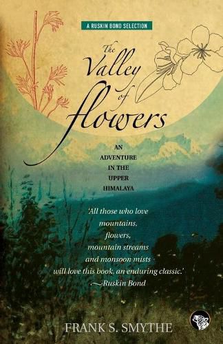Cover image for The Valley of Flowers: An Adventure in the Upper Himalaya