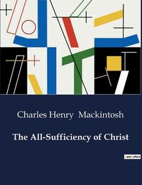 Cover image for The All-Sufficiency of Christ