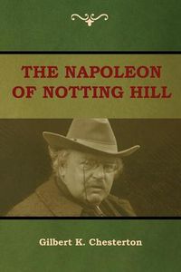 Cover image for The Napoleon of Notting Hill