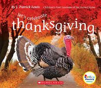 Cover image for Let's Celebrate Thanksgiving (Rookie Poetry: Holidays and Celebrations)