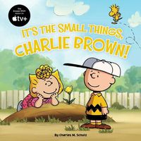 Cover image for It's the Small Things, Charlie Brown!