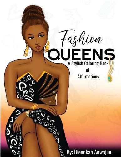 Cover image for Fashion Queens: A Stylish Coloring Book of Affirmations