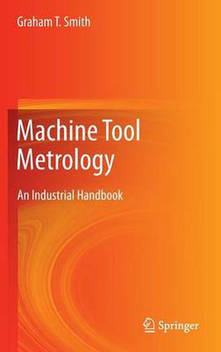 Cover image for Machine Tool Metrology: An Industrial Handbook