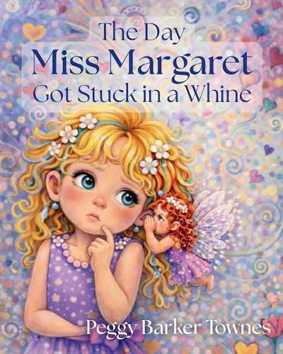Cover image for The Day Miss Margaret Got Stuck in a Whine