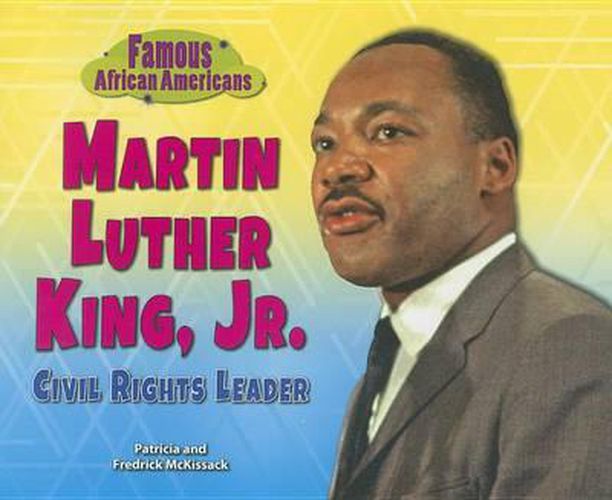 Martin Luther King, Jr.: Civil Rights Leader