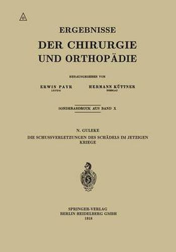 Cover image for Die Schussverletzungen Des Schadels Im Jetzigen Kriege