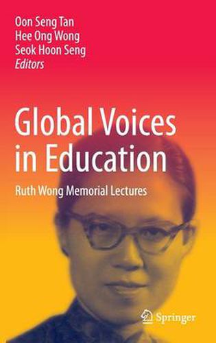 Cover image for Global Voices in Education: Ruth Wong Memorial Lectures