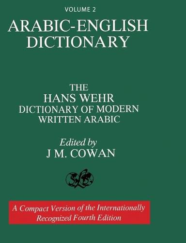 Cover image for Volume 2: Arabic-English Dictionary: The Hans Wehr Dictionary of Modern Written Arabic. Fourth Edition.