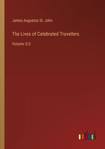 Cover image for The Lives of Celebrated Travellers