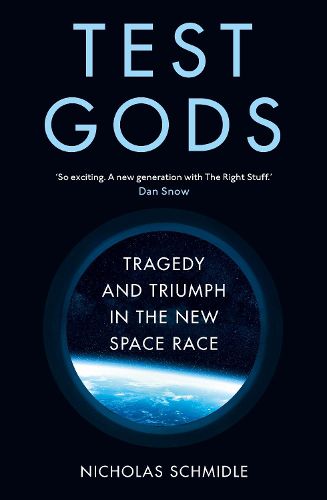 Cover image for Test Gods: Tragedy and Triumph in the New Space Race