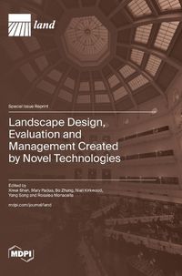 Cover image for Landscape Design, Evaluation and Management Created by Novel Technologies