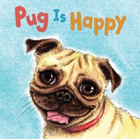 Cover image for Pug Is Happy