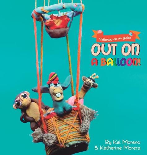 Cover image for Out on a balloon: Saliendo en un globo