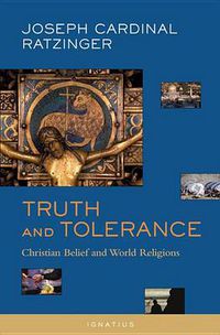 Cover image for Truth and Tolerance: Christian Belief and World Religions