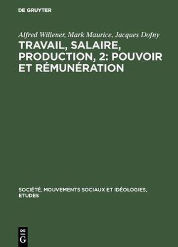 Travail, salaire, production, 2: Pouvoir et remuneration