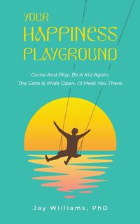 Cover image for Your HAPPINESS Playground
