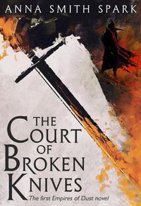 Cover image for The Court of Broken Knives