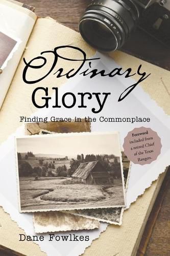 Cover image for Ordinary Glory: Finding Grace in the Commonplace