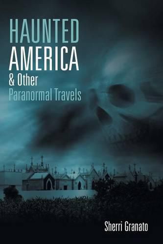 Cover image for Haunted America & Other Paranormal Travels