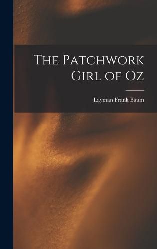 Cover image for The Patchwork Girl of Oz